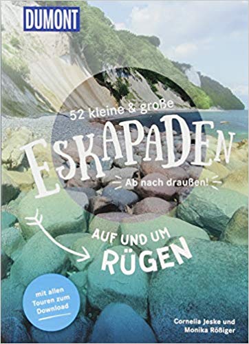 52 kleine & große Eskapaden auf und um Rügen